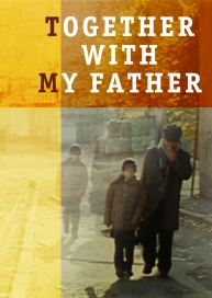 Together with My Father