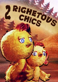 Two Righetous Chics