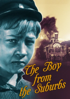 The Boy from the Suburbs