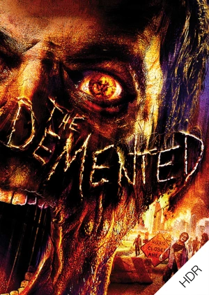 The Demented UHD HDR