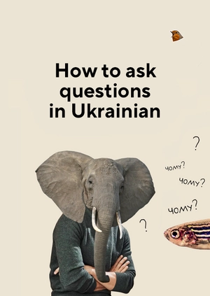 How to Ask Questions in Ukrainian