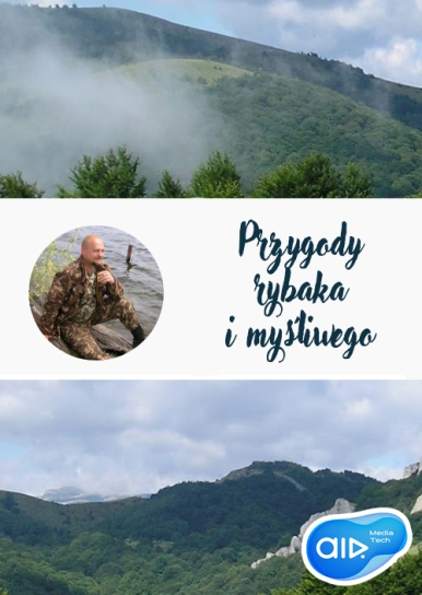 Przygody rybaka i myśliwego