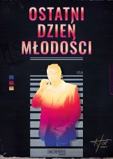 Ostatni dzień młodości — plakat
