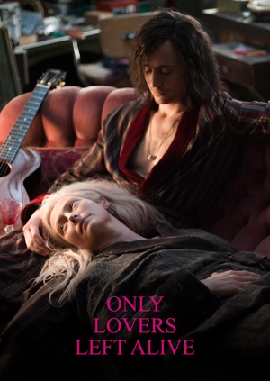 Only Lovers Left Alive