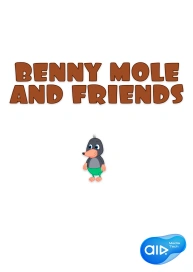 Benny Mole and Friends