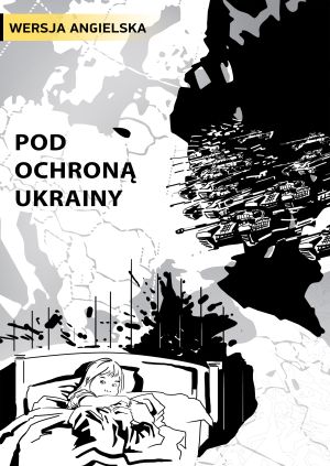 Pod ochroną Ukrainy (wersja angielska) — plakat