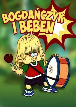 Bogdańczyk i bęben — plakat