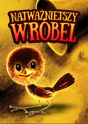 Najważniejszy wróbel — plakat