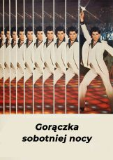 Gorączka sobotniej nocy — plakat