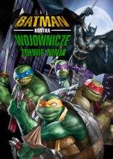 Batman kontra Wojownicze Żółwie Ninja — plakat