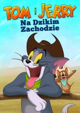 Tom i Jerry na Dzikim Zachodzie — plakat