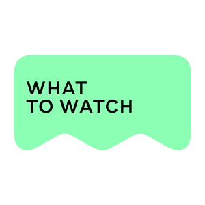 [M] What to watch