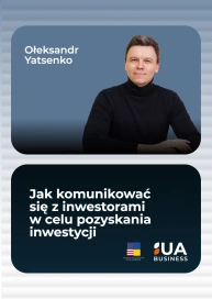 Jak komunikować się z inwestorami w celu pozyskania inwestycji