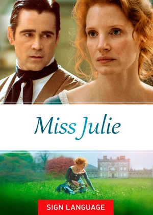 Miss Julie (Sign Language)