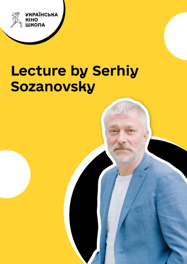 Lecture by Serhiy Sozanovsky