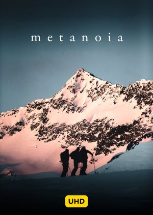 Metanoia UHD — plakat