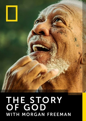 The Story of God with Morgan Freeman