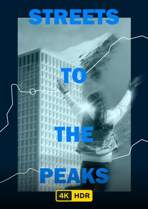 Streets to the Peaks UHD HDR