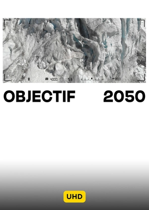 Objectif 2050 UHD