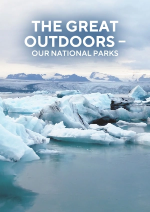 The Great Outdoors – Our National Parks