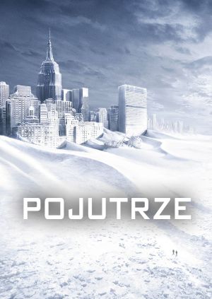 Pojutrze — plakat